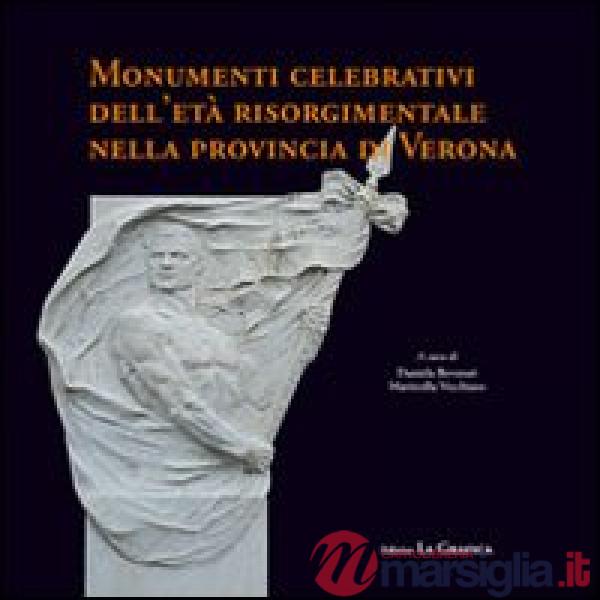 Monumenti celebrativi dell'età risorgimentale nella provincia di Verona