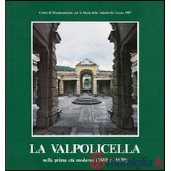 Valpolicella nella prima età moderna (1500 c.-1630) (La)