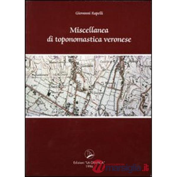 Miscellanea di toponomastica veronese