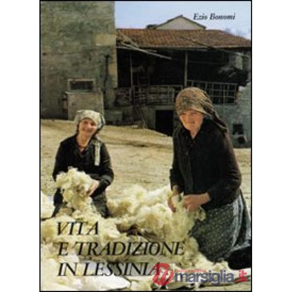 Vita e tradizione in Lessinia. Testimonianze del primo Novecento