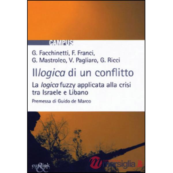 Illogica di un conflitto. La logica fuzzy applicata alla crisi tra Israele e Libano