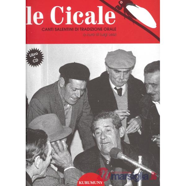 Cicale. Canti salentini di tradizione orale. Con Audio (Le)