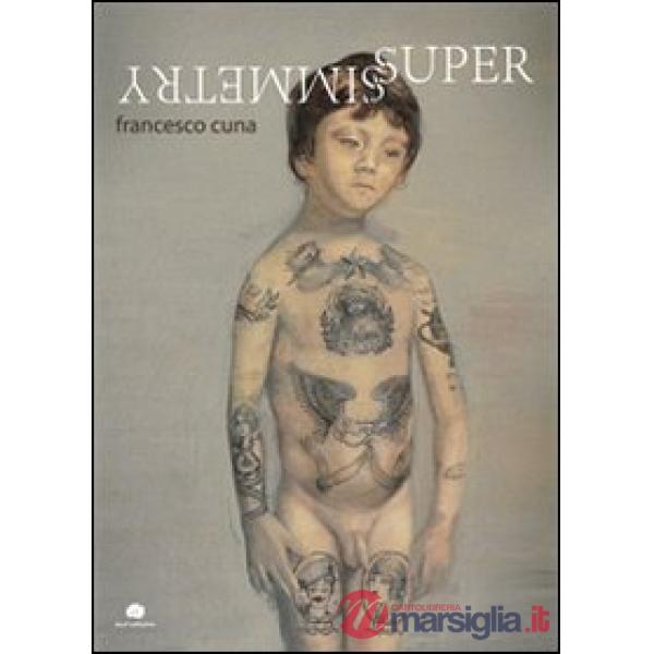 Supersimmetry. Ediz. illustrata