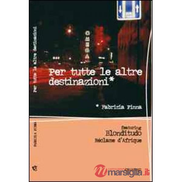 Per tutte le altre destinazioni