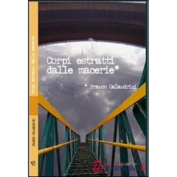 Corpi estratti dalle macerie