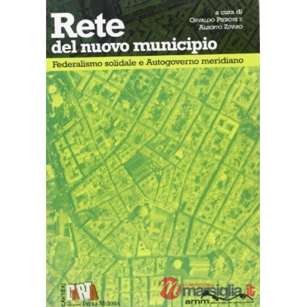 Rete del nuovo municipio. Federalismo solidale e autogoverno meridiano