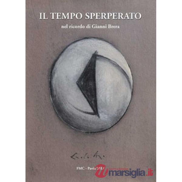 Il tempo sperperato nel ricordo di Gianni Brera