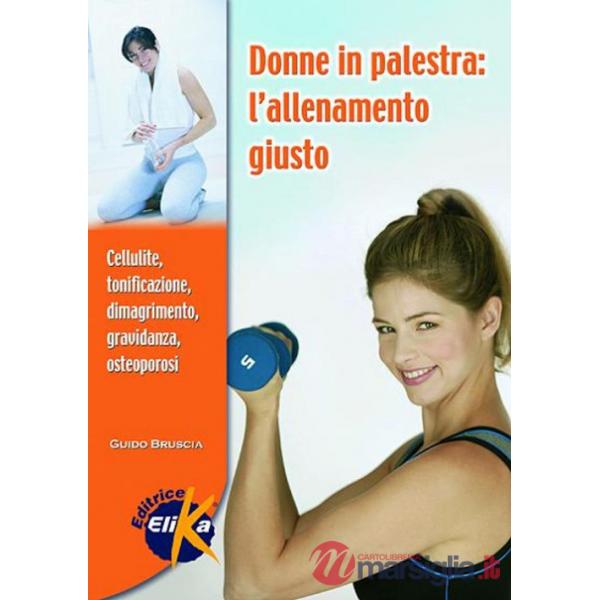 Donne in palestra. L'allenamento giusto
