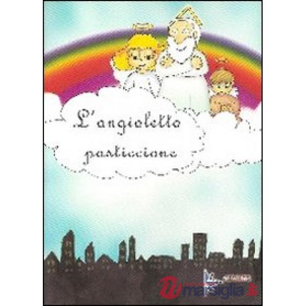 Angioletto pasticcione (L')