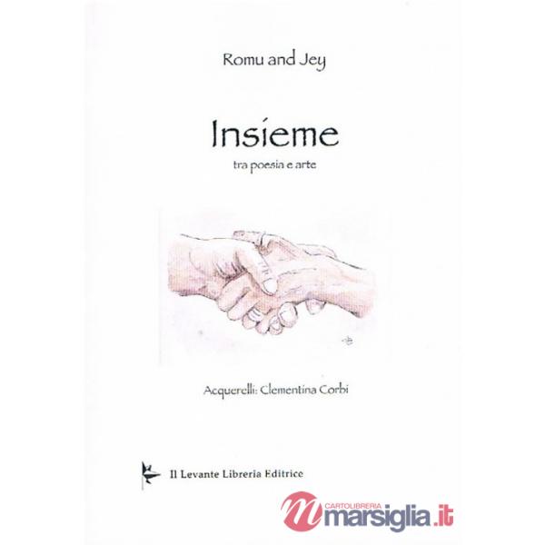 Insieme. Tra poesia e arte