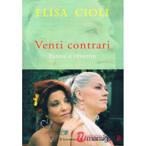 Venti contrari. Estate e inverno