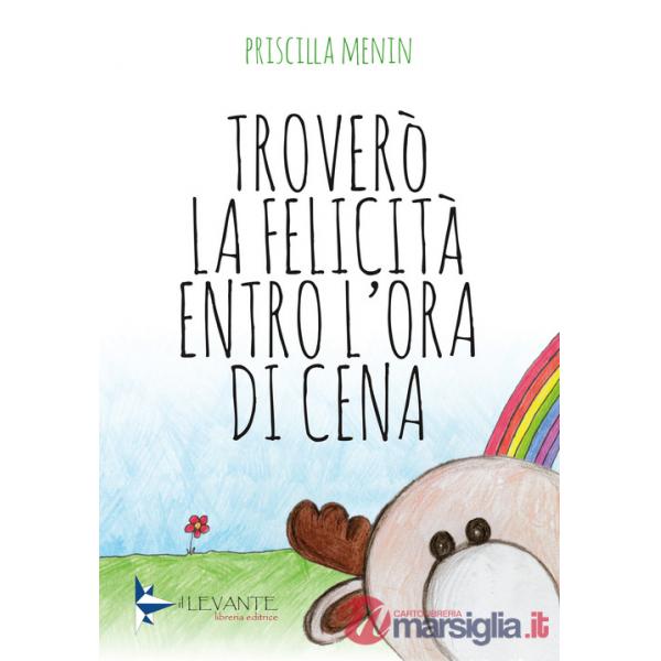Troverò la felicità entro l'ora di cena
