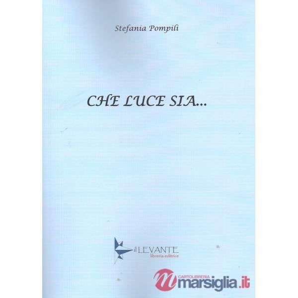 Che luce sia...