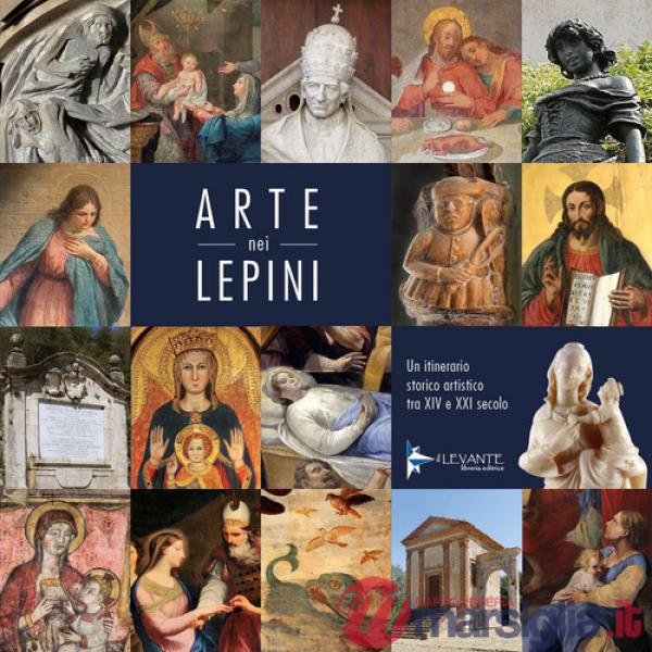 Arte nei Lepini. Un itinerario storico artistico tra XIV e XXI secolo