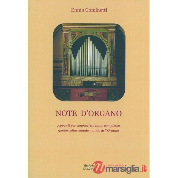 Note d'organo. Appunti per conoscere il tanto complesso quanto affascinante mondo dell'organo