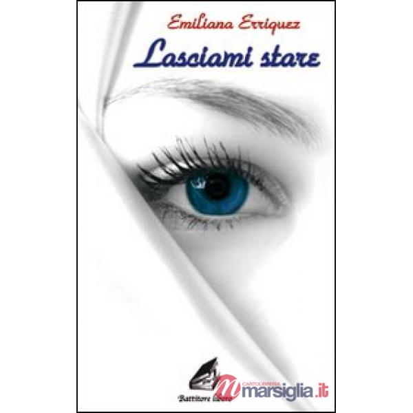 Lasciami stare