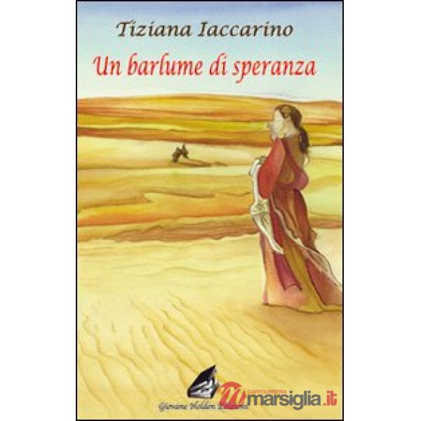 Barlume di speranza (Un)