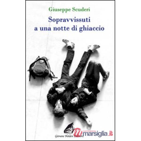Sopravvissuti a una notte di ghiaccio