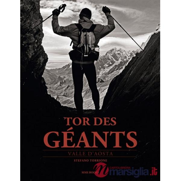 Tor des Géants. Ediz. multilingue