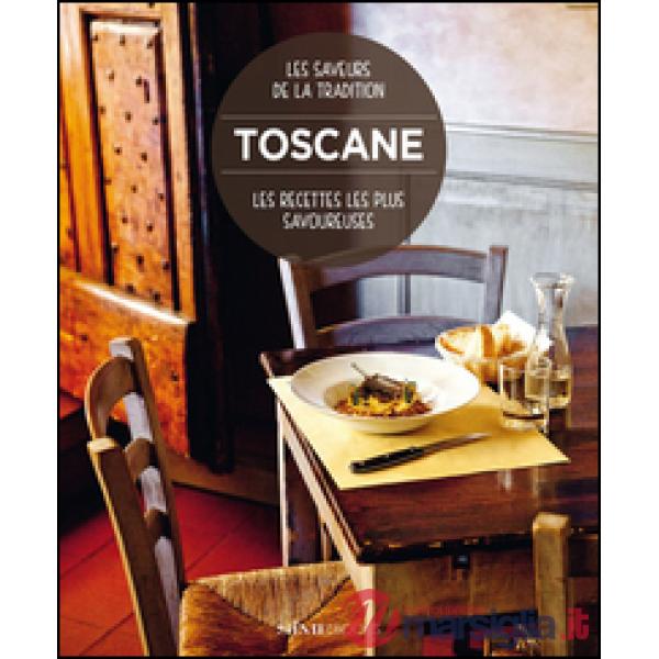 Toscane. Les recettes les plus savoureuses