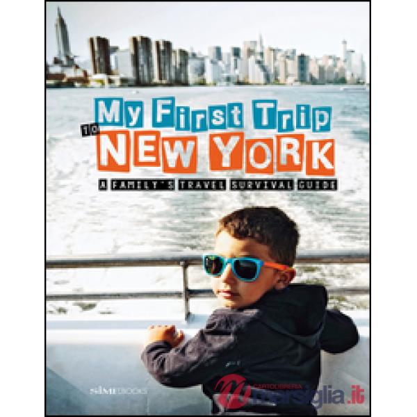 My first trip to New York. A family's travel survival guide