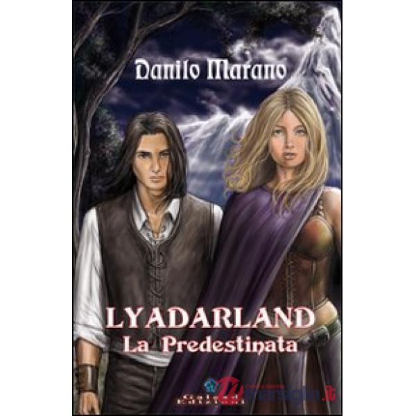 Lyadarland. La predestinata