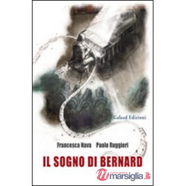 Sogno di Bernard (Il)