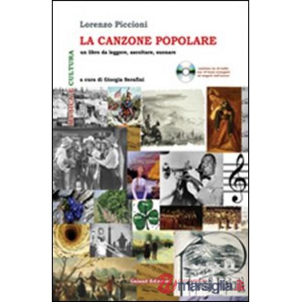 Canzone popolare. Un libro da leggere, ascoltare, suonare. Con CD Audio (La)