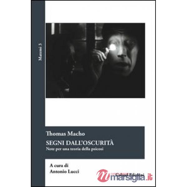 Segni dall'oscurità. Note per una teoria delle psicosi