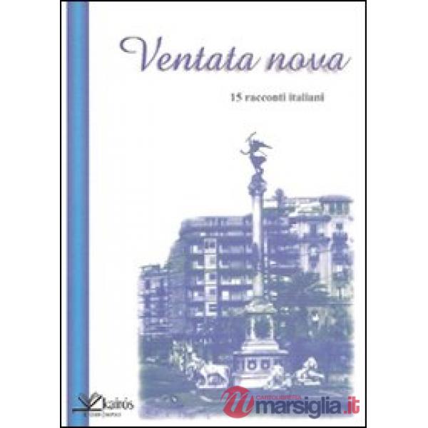 Ventata nova. 15 racconti italiani