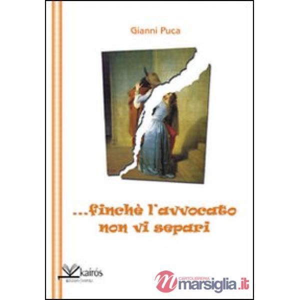 ... Finché l'avvocato non vi separi. Con CD Audio