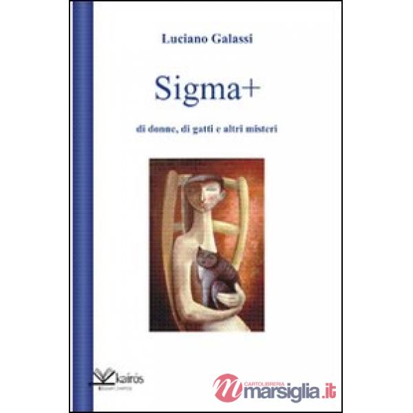 Sigma più di donne, di gatti e altri misteri