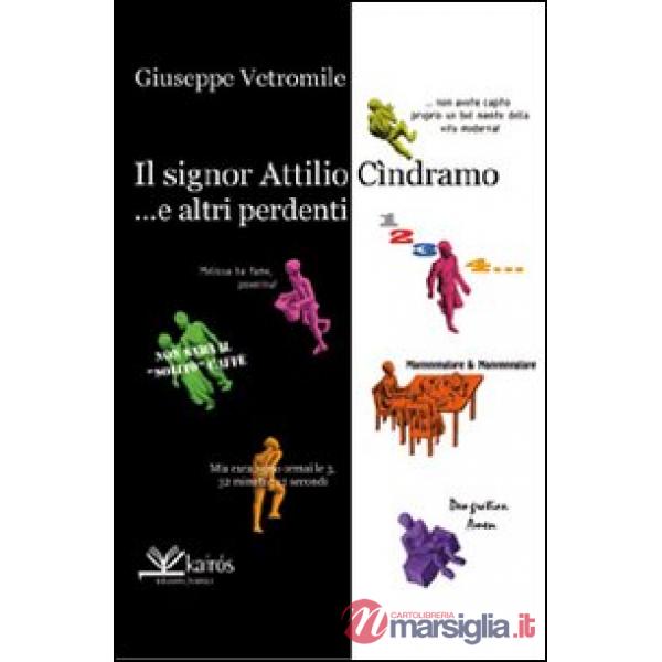 Signor Cindramo ...e altri perdenti