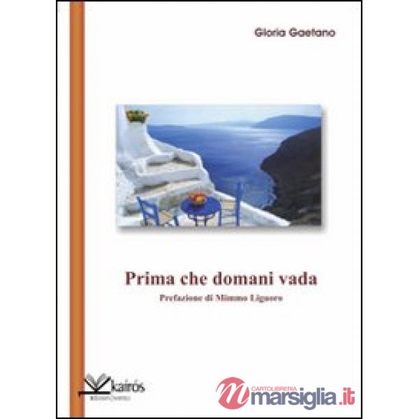 Prima che domani vada