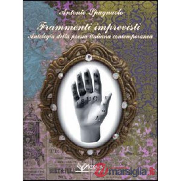 Frammenti imprevisti. Antologia della poesia italiana contemporanea