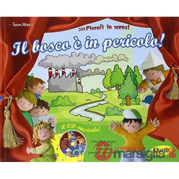 IL BOSCO E' IN PERICOLO + CD