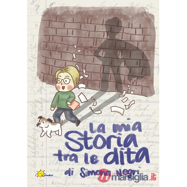 Mia storia tra le dita (La)