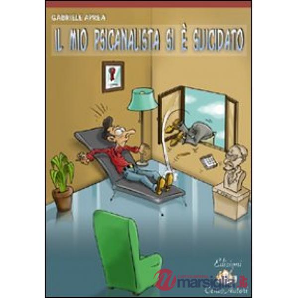 Mio psicanalista si è suicidato (Il)