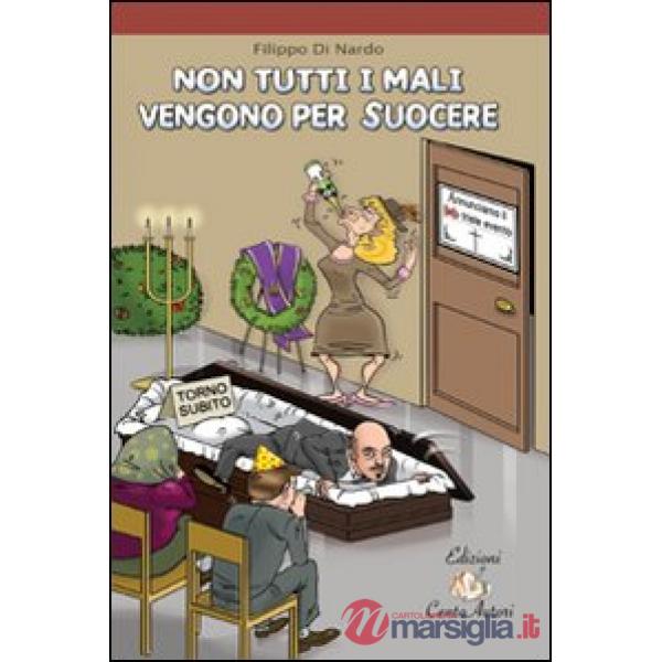 Non tutti i mali vengono per suocere