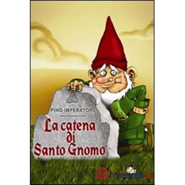 Catena di Santo Gnomo (La)