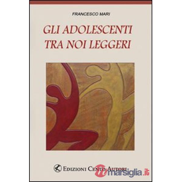 Adolescenti tra noi leggeri (Gli)