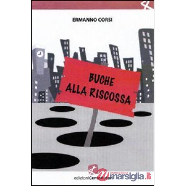 Buche alla riscossa