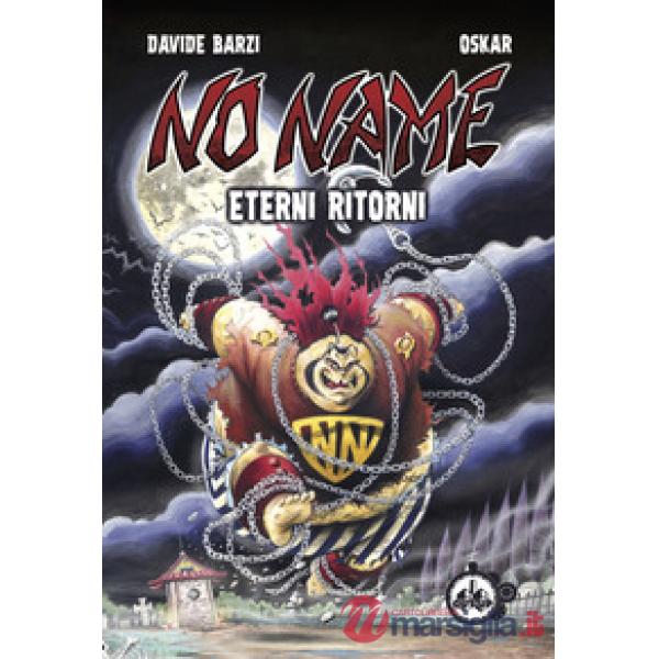 No Name. Eterni ritorni