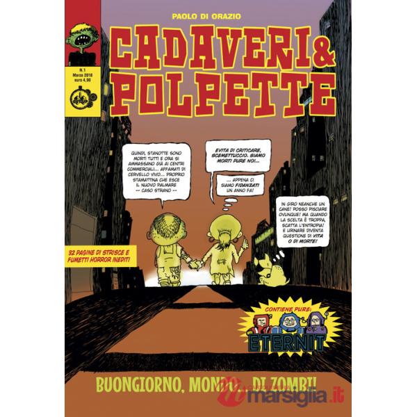 Cadaveri & polpette. Vol. 1: Buongiorno mondo... di zombi