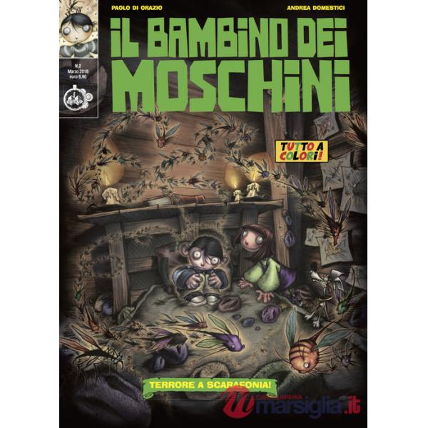 Bambino dei moschini (Il). Vol. 2: Terrore a Scarafonia