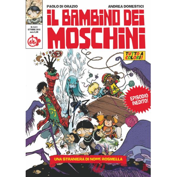 Bambino dei moschini (Il). Vol. 3: Una straniera di nome Rosmella