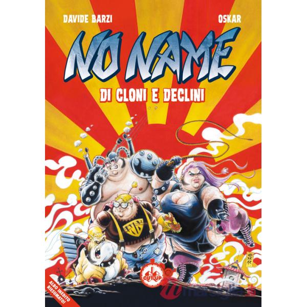 Di cloni e declini. No Name. Albo speciale