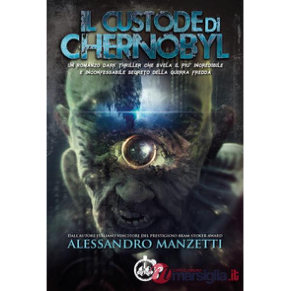 Custode di Chernobyl (Il)