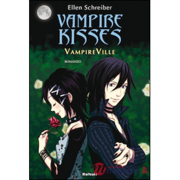 Legami di sangue. Vampire kisses. Vol. 3