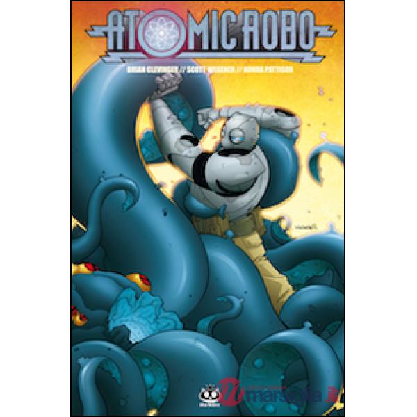 Atomic Robo. Vol. 3: Atomic Robo e l'ombra dal tempo ignoto